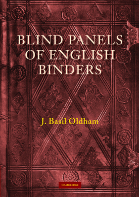 Blind Panels of English Binders - Oldham, J Basil, and J Basil, Oldham