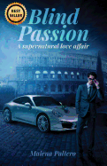 Blind Passion: A supernatural love affair