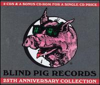 Blind Pig Records' 25th Anniversary Collection - Various Artists
