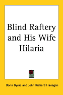 Blind Raftery and his wife, Hilaria