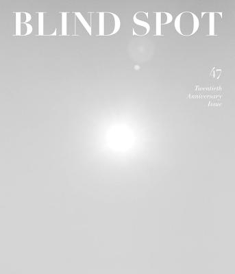 Blind Spot: Issue 47 - Faconti, Dana (Editor), and Kulok, Barney (Editor), and Muniz, Vik (Editor)