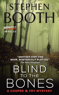 Blind to the Bones - Booth, Stephen, Professor