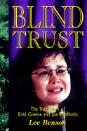Blind Trust: The True Story of Enid Greene and Joe Waldholtz