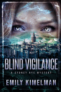Blind Vigilance (A Sydney Rye Mystery, Book #13)