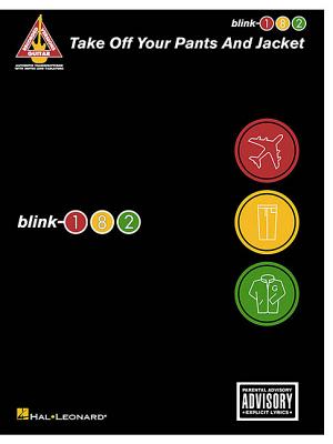 Blink-182 - Take Off Your Pants and Jacket - Blink-182