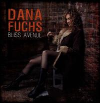 Bliss Avenue - Dana Fuchs