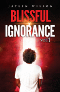 Blissful Ignorance