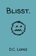 Blisst.