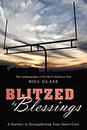 Blitzed by Blessings: A Journey to Strengthening Your Inner Core