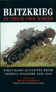 Blitzkrieg: In Their Own Words: First-Hand Accounts from German Soldiers, 1939-1940