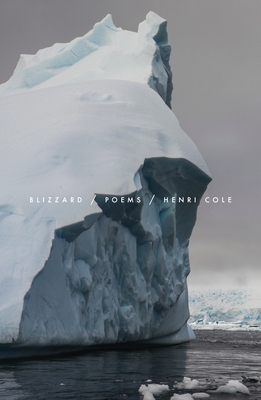 Blizzard: Poems - Cole, Henri