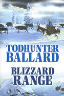 Blizzard range - Ballard, Todhunter