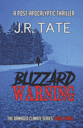 Blizzard Warning: (The Damaged Climate Series Book 3)