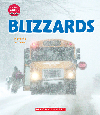 Blizzards (Learn About: Wild Weather) - Vizcarra, Natasha