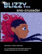 Blizzy: Sno Crusader