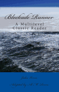 Blockade Runner: A Multilevel Classic Reader