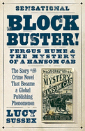 Blockbuster! Fergus Hume And The Mystery Of A Hansom Cab