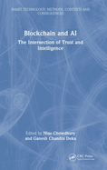 Blockchain and AI: The Intersection of Trust and Intelligence