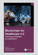 Blockchain for Healthcare 4.0: Technology, Challenges, and Applications