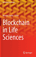 Blockchain in Life Sciences