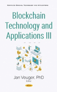 Blockchain Technology and Applications III