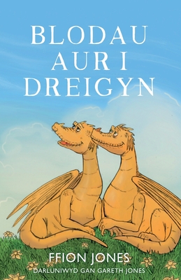 Blodau Aur I Dreigyn - Jones, Ffion