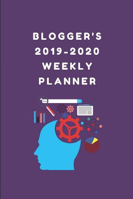 Blogger's 2019-2020 Weekly Planner: A Blogging Calendar to Write To-Do Lists - Workvibes, Worklives