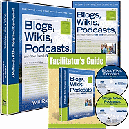 Blogs, Wikis, Podcasts and Other Powerful Web Tools for Classrooms: A Multimedia Kit for Professional Development