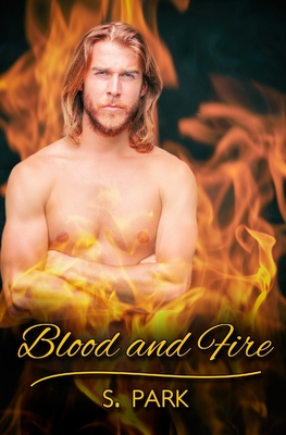 Blood and Fire - Park, S