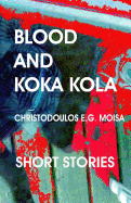 Blood and Koka Kola