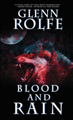 Blood and Rain - Rolfe, Glenn