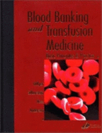 Blood Banking and Transfusion Medicine - Hillyer, Christopher D, MD, and Silberstein, Leslie E, MD, and Anderson, Kenneth N