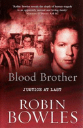 Blood Brother: Justice at Last