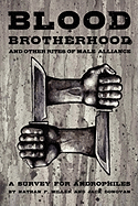 Blood-Brotherhood and Other Rites of Male Alliance