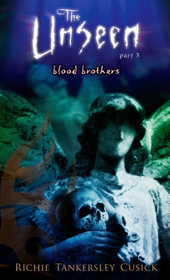 Blood Brothers: The Unseen #3 - Cusick, Richie Tankersley