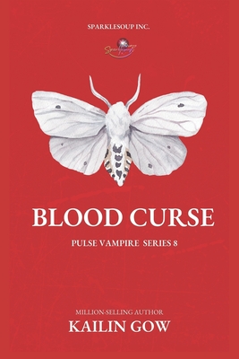 Blood Curse (PULSE Vampire Series #8) - Gow, Kailin