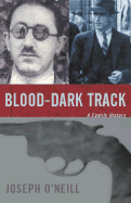 Blood-Dark Track: A Family History