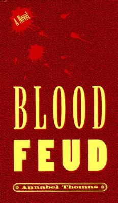 Blood Feud - Thomas, Annabel