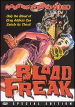 Blood Freak - Brad F. Grinter; Steve Hawkes