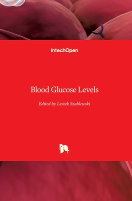 Blood Glucose Levels - Szablewski, Leszek (Editor)