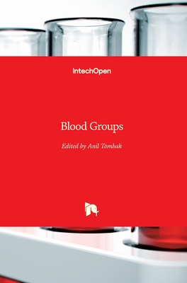 Blood Groups - Tombak, Anil (Editor)