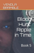Blood Hunt: Ripple in Time