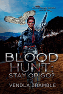 Blood Hunt: Stay or Go?