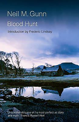 Blood Hunt - Gunn, Neil M, and Lindsay, Frederic (Introduction by)