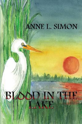 Blood in the Lake - Simon, Anne L