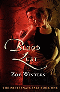 Blood Lust (Preternaturals Book 1)