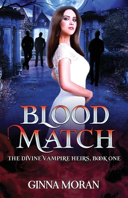 Blood Match - Moran, Ginna