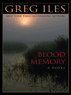 Blood Memory - Iles, Greg