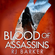 Blood of Assassins: (The Wounded Kingdom Book 2) To save a king, kill a king...