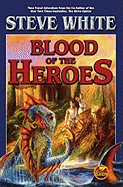 Blood of the Heroes - White, Steve